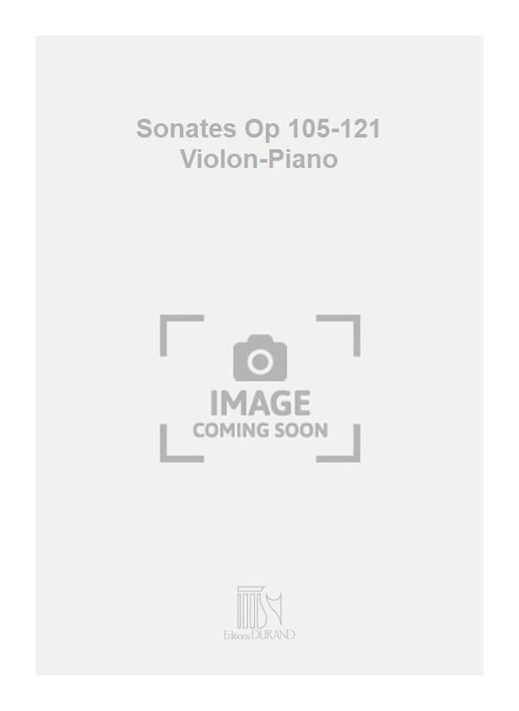 Sonates Op 105-121 Violon-Piano